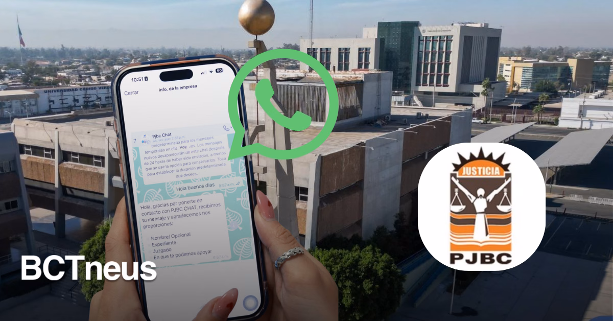 Articulo - Poder Judicial de Baja California consolida servicio de atención vía WhatsApp