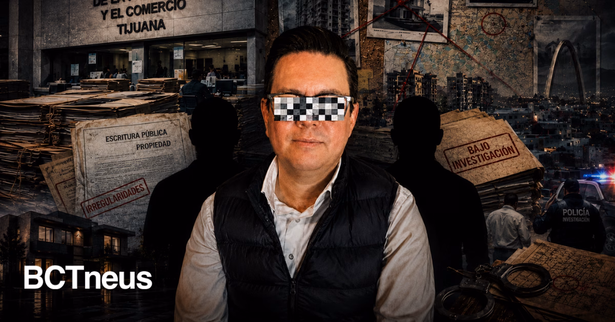 Articulo - Tres detenciones sacuden al Registro Público de Tjuana y al “cartel inmobiliario”; subregistrador y exdelegado, entre los capturados